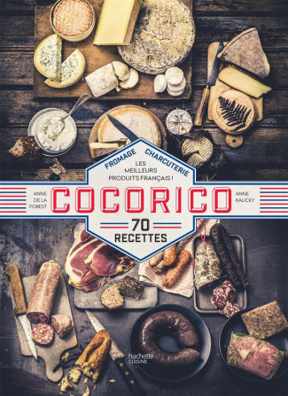 Kalicky_Anne_De_La_Forest_Anne-Cocorico_70_recettes-9782011775917_0