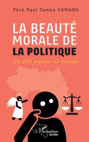 Kamano_Paul_Tamba-La_beaut_morale_de_la_politique._Un_d_fi_majeur_en_Guin_e-9782336569383_0