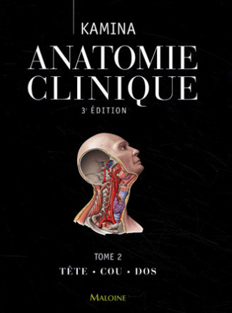 Kamina_Pierre-Anatomie_clinique_Tome_2_Tome_2_T_te_Cou_Dos-9782224029586_0