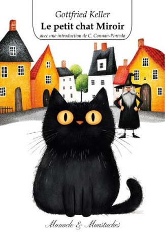 Keller_Gottfried_Connan-Pintado_Christiane_Cas-Le_petit_chat_Miroir-9782959941931_0