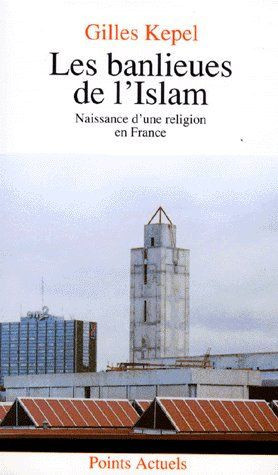 Kepel_Gilles-Les_banlieues_de_l_islam._Naissance_d_une_religion_en_France-9782020128490_0