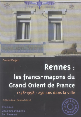 Kerjan_Daniel_Herv_Edmond-Rennes_les_francs-ma_ons_du_Grand_Orient_de_France._1748-1998_250_ans_dans_la_ville-9782753501423_0