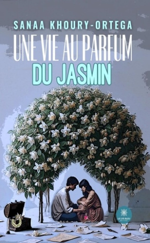 Khoury-Ortega_Sanaa-Une_vie_au_parfum_du_jasmin-9791042245771_0