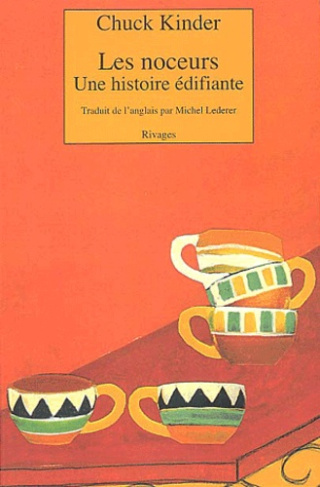 Kinder_Chuck_Lederer_Michel-Les_noceurs._Une_histoire_difiante-9782743611620_0