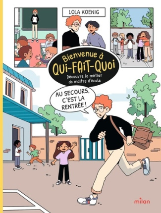 Koenig_Lola-Au_secours_c_est_la_rentr_e_-_D_couvre_le_m_tier_de_ma_tre_d_cole-9782408060763_0