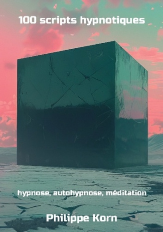 Korn_Philippe-100_scripts_hypnotiques._hypnose_autohypnose_m_ditation-9782322616107_0