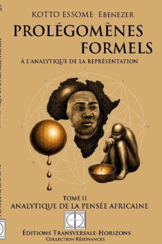Kotto_Essome_ebenezer-Prol_gom_nes_Formels_l_analytique_de_la_repr_sentation._Analytique_de_la_pens_e_africaine-9791098404474_0