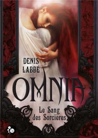 LABBE_DENIS-OMNIA_LE_SANG_DES_SORCIERES-9782375680346_0
