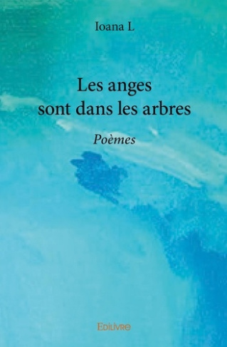 L_Loana-Les_anges_sont_dans_les_arbres-9782334184793_0