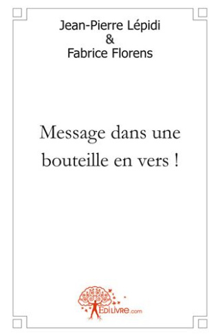 L_pidi_Jean-pierre_Florens_Fabrice-Message_dans_une_bouteille_en_vers_-9782812149719_0