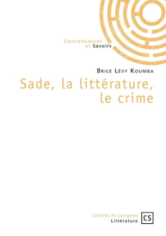 L_vy_Koumba_Brice-Sade_la_litt_rature_le_crime-9782753902336_0
