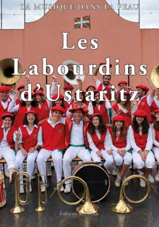 La_Musique_dans_la_peau-Les_Labourdins_d_Ustaritz-9782371588677_0