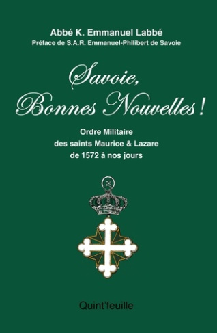Labb_K_vin_Emmanuel-Savoie_bonnes_nouvelles_Ordre_militaires_des_saints_Maurice_et_Lazare_de_1572_nos_jours-9782379290657_0