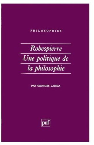 Labica_Georges-Robespierre._Une_politique_de_la_philosophie-9782130434191_0