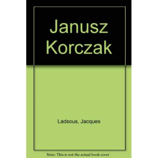Ladsous_Jacques-Janusz_Korczak-9782130472162_0