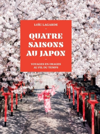 Lagarde_Lo_c-Quatre_saisons_au_Japon._Voyages_en_images_au_fil_du_temps-9782067272552_0