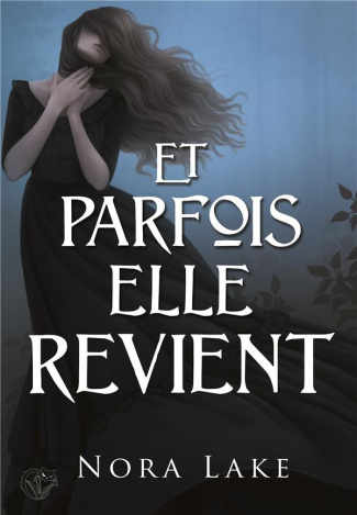 Lake_Nora-Et_parfois_elle_revient-9782375682302_0