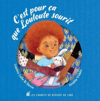 Lalle_Bi_Benie_Laetitia_Vid_lo_Am_lie-C_est_pour_a_que_Louloute_sourit-9782390550532_0