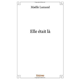 Lamand_Maelle-Elle_tait_l_-9782414347100_0