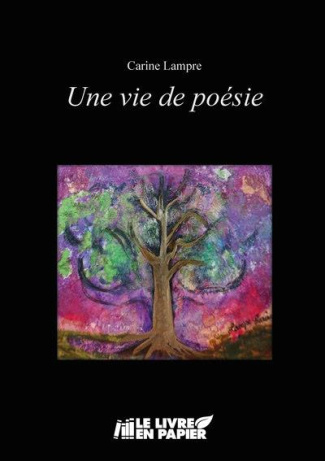 Lampre_Carinne-Une_vie_de_poesie-9782808311489_0