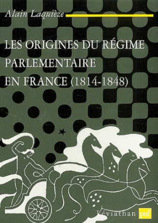 Laqui_ze_Alain-Les_origines_du_r_gime_parlementaire_en_France_1814-1848_-9782130524878_0