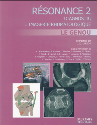 Laredo_Jean-Denis-R_sonance._Diagnostic_en_imagerie_rhumatologique_Tome_2_Le_genou-9791030300451_0