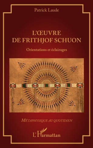 Laude_Patrick-L_oeuvre_de_Frithjof_Schuon._Orientations_et_clairages-9782336601298_0