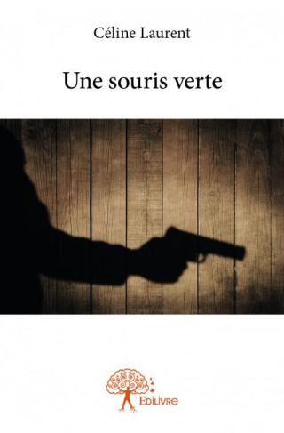 Laurent_C_line-Une_souris_verte-9782332887320_0