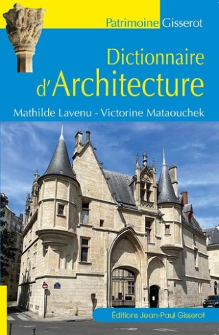 Lavenu_Mathilde_Mataouchek_Victorine-Dictionnaire_d_architecture-9782755812114_0