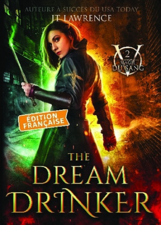 Lawrence_JT-Magie_du_Sang_Tome_2_The_Dream_Drinker-9791042495244_0