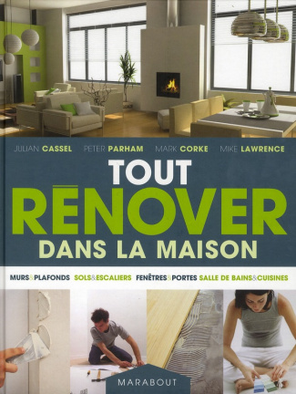 Lawrence_Mike_Cassel_Julian_Parham_Peter_Corke-Tout_r_nover_dans_la_maison-9782501074001_0