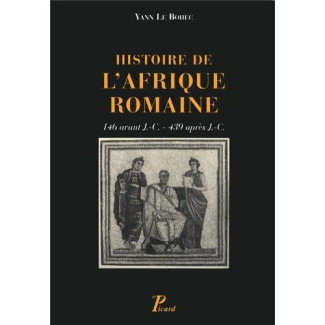 Le_Bohec_Yann-Histoire_de_l_Afrique_romaine._146_avant_J-C_-_439_apr_s_J-C-9782708409590_0