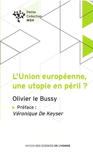Le_Bussy_Olivier_De_Keyser_V_ronique-L_Union_europ_enne_une_utopie_en_p_ril_-9782875621788_0