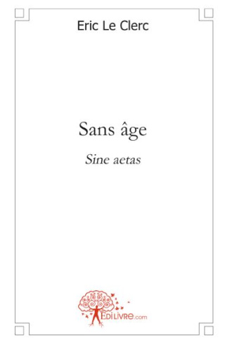Le_Clerc_eric-Sans_ge._Sine_aetas-9782812127823_0