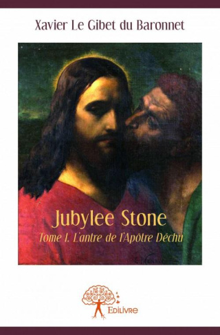 Le_Gibet_du_Baronnet_Xavier-Jubylee_stone._Tome_1-9782332919762_0