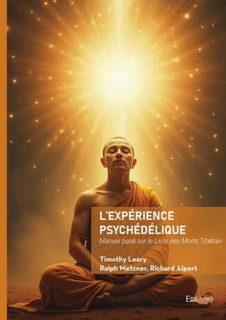 Leary_Timothy-L_exp_rience_psych_d_lique._Manuel_bas_sur_le_Livre_des_Morts_Tib_tain-9782414812264_0