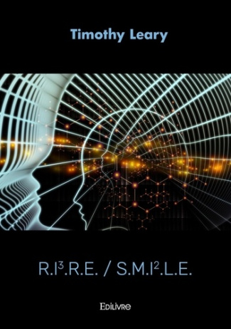 Leary_Timothy-R.I3.R.E._S.M.I2.L.E.-9782414607068_0