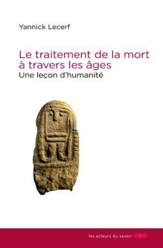 Lecerf_Yannick-Le_traitement_de_la_mort_travers_les_ges._Une_le_on_d_humanit_-9791097108380_0