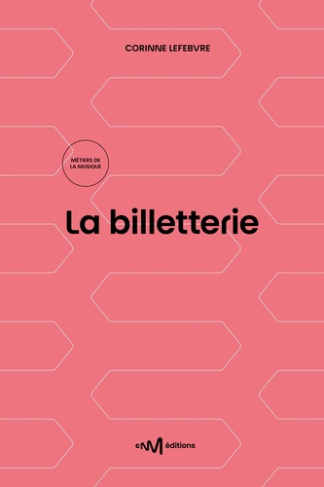 Lefebvre_Corinne-La_billetterie._Commercialiser_et_promouvoir_une_offre_culturelle-9782367480701_0