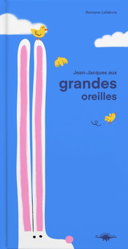 Lefebvre_Romane-Jean-Jacques_aux_grandes_oreilles-9791094908563_0