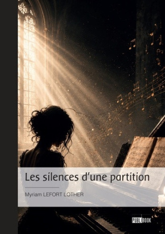 Lefort_Lother_myriam-Les_silences_d_une_partition-9782342394351_0
