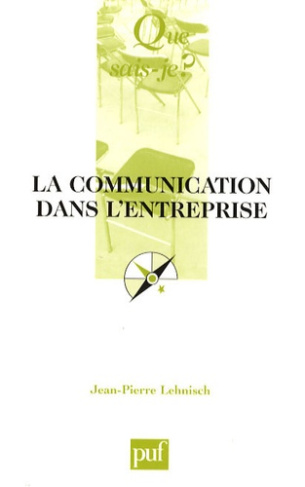 Lehnisch_Jean-Pierre-La_communication_dans_l_entreprise._6e_dition-9782130571995_0