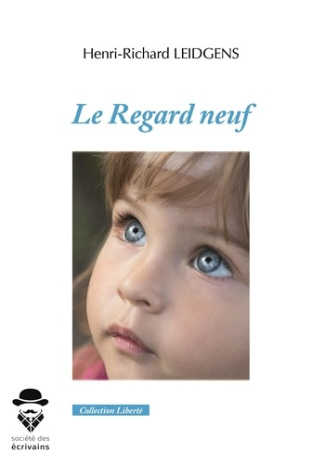 Leidgens_Henri-Richard-Le_Regard_neuf-9782342366563_0