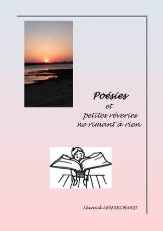 Lemarchand_Manick-Po_sies_et_petites_r_veries_ne_rimant_rien-9791043907982_0