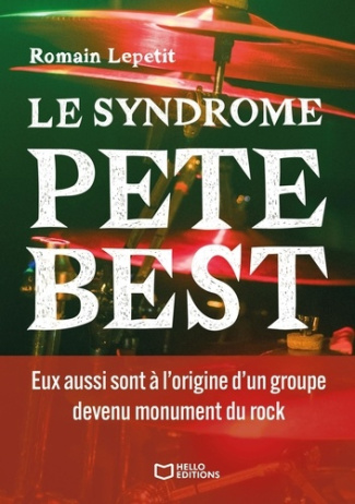 Lepetit_Romain-Le_syndr_me_Pete_Best-9782386278594_0