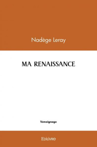 Leray_Nadege-Ma_renaissance-9782414553013_0