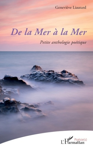 Liautard_Genevi_ve-De_la_mer_la_mer._Petite_anthologie_po_tique-9782336589367_0