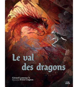 Lomenec_h_G_rard_Crignou_Ewen-Le_Val_des_dragons_-_L_gendaire_des_dragons_celtiques-9782843469060_0