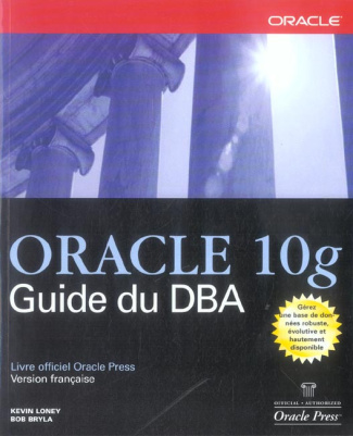 Loney_Kevin_Bryla_Bob-Oracle_10g._Guide_du_DBA-9782744017797_0