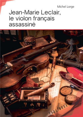 Lorge_Michel_Biondi_Fabio-Jean-Marie_Leclair_le_violon_fran_ais_assassin_-9782342167801_0